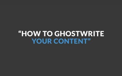 Ghostwriting your content